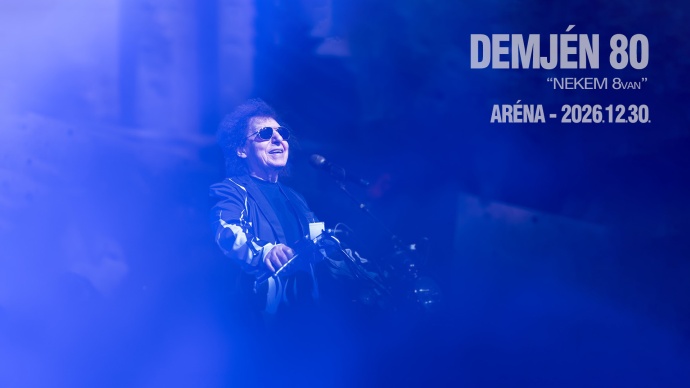 Demjén koncert 2026-ban a Papp László Sportarénában - Jegyárak itt!