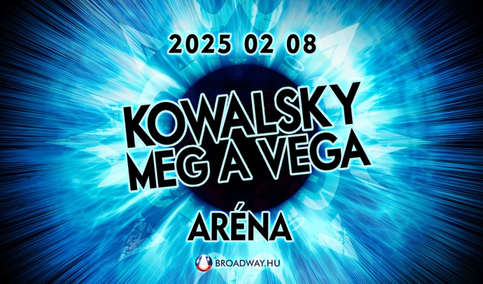 Kowalsky meg a Vega koncert 2025-ben az Arénában - Jegyek itt!